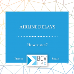 Airline delays - How to get compensation?
