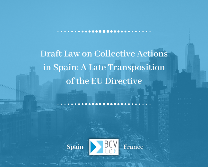 Spain’s New Draft Law on Collective Actions: A Long-Delayed EU Obligation
