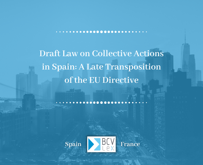 Spain’s New Draft Law on Collective Actions: A Long-Delayed EU Obligation